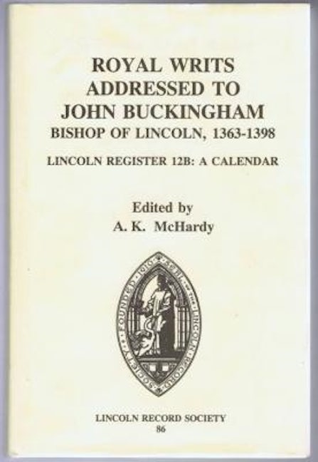 Book cover image for Royal Writs addressed to John Buckingham, Bishop of Lincoln, 1363-1398 ISBN: 9780901503633